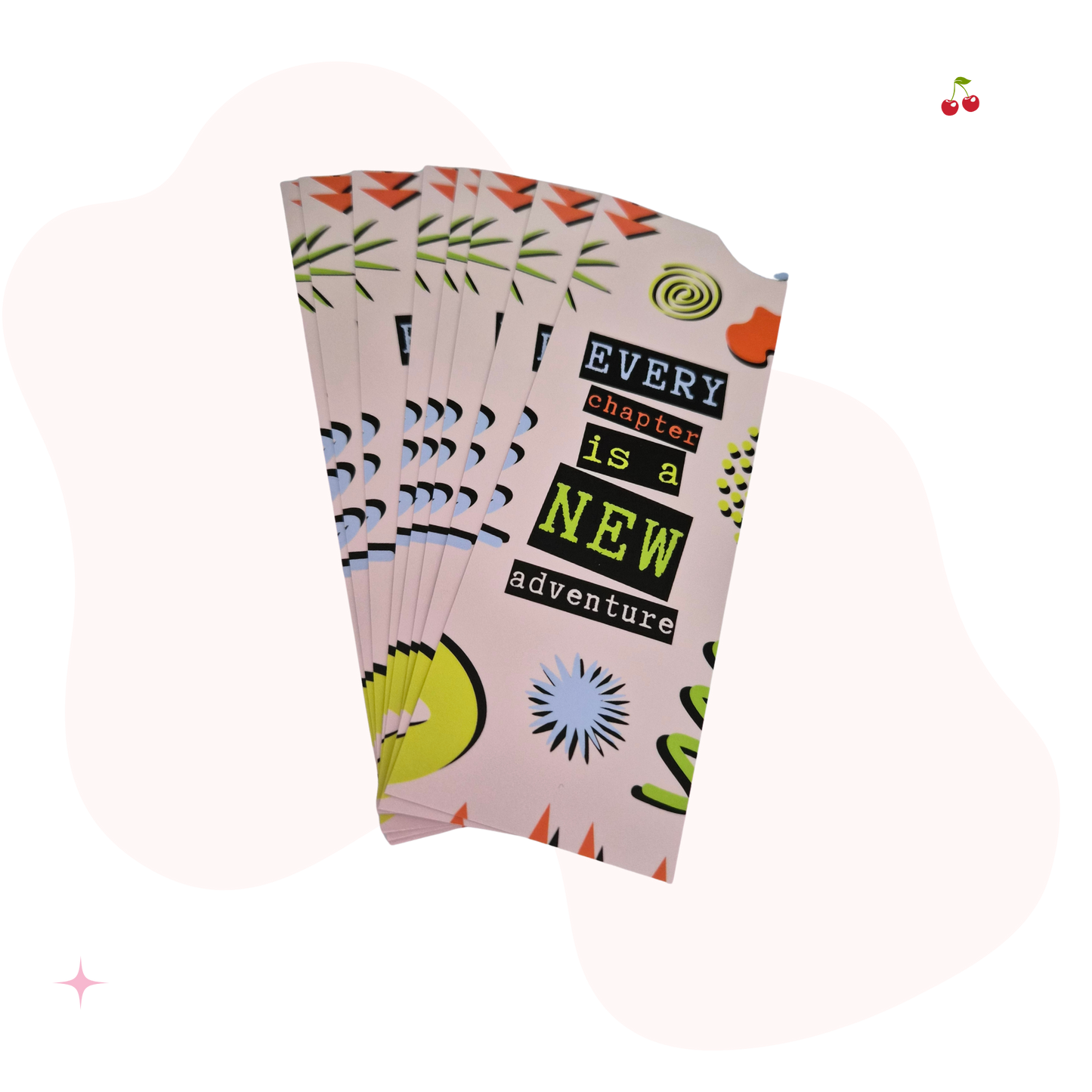 Ever Chapter Is A New Adventure Bookmark