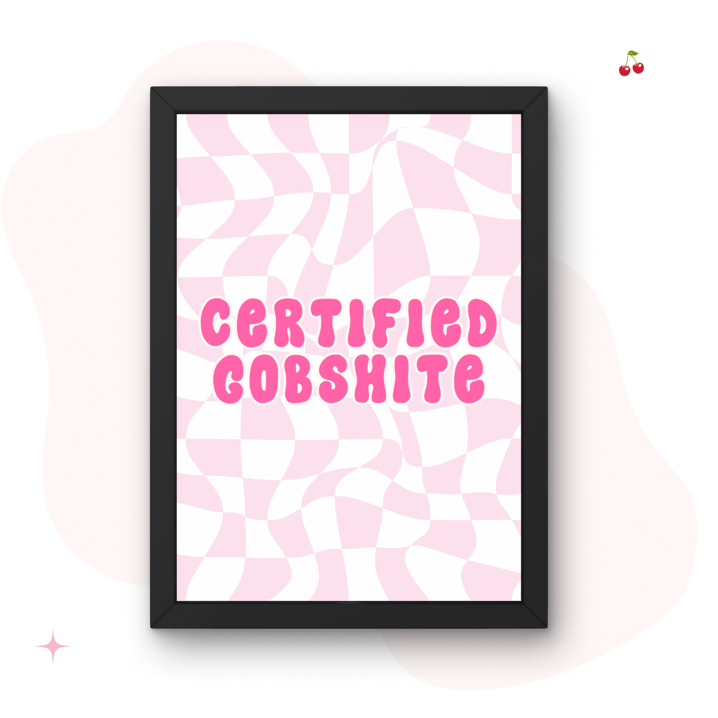 Certified Gobshite Wall Print