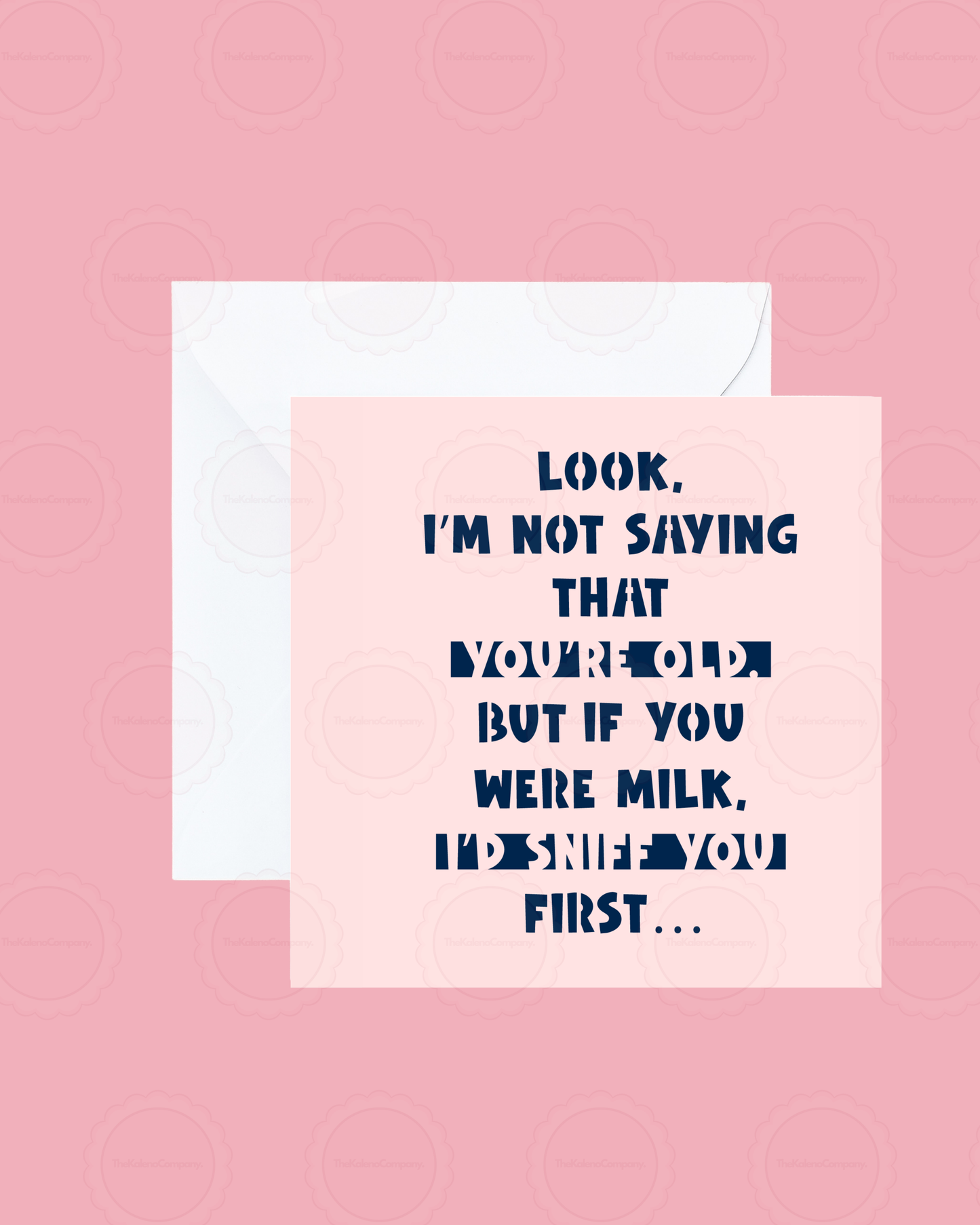 If you were milk I’d sniff you first Birthday Card