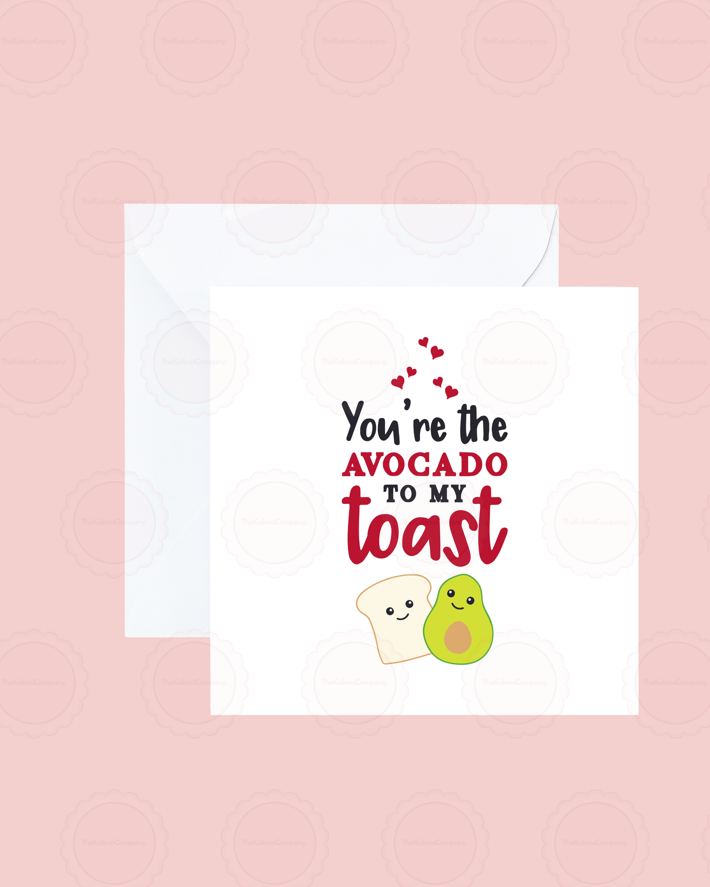 You’re the avocado to my toast card