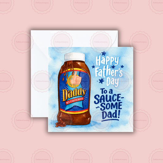 Novelty Sauce-Some Dad Father’s Day Card