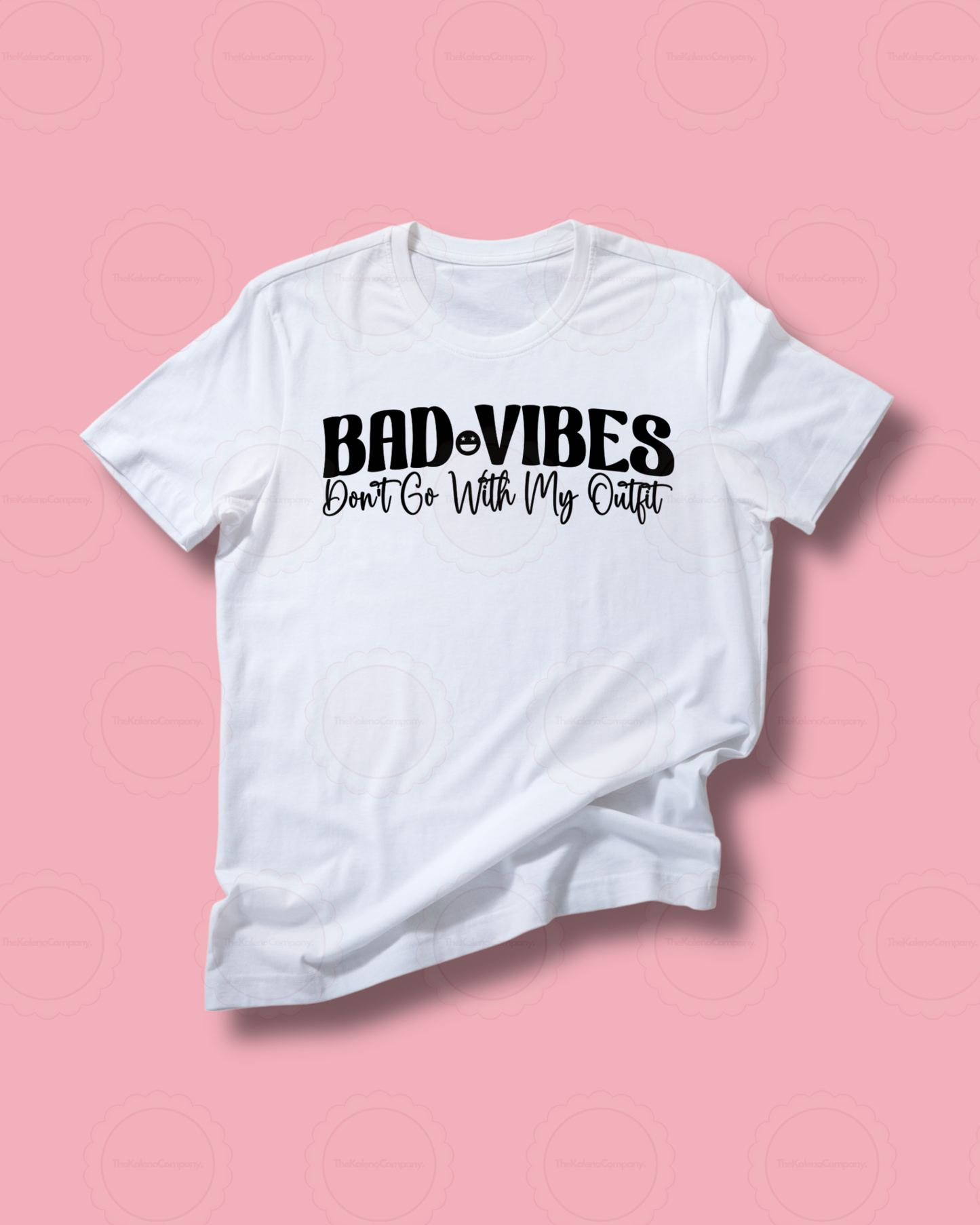 Adults Bad Vibes Don’t Go With My Outfit T-shirt