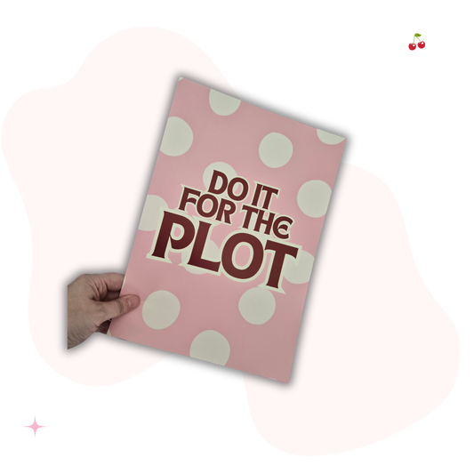 Do It For The Plot Preppy Wall Print