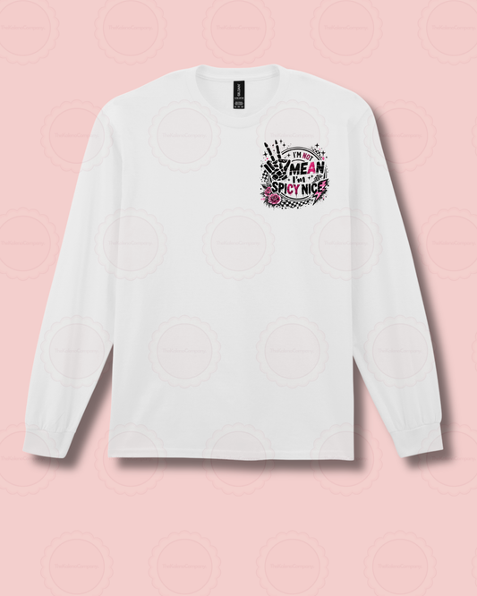 I’m not mean, I’m spicy nice White Sweater