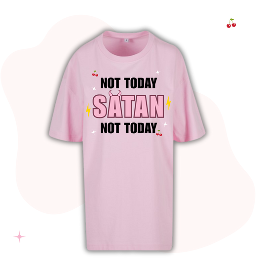 Not Today Satan Adult Oversized Pink T-Shirt