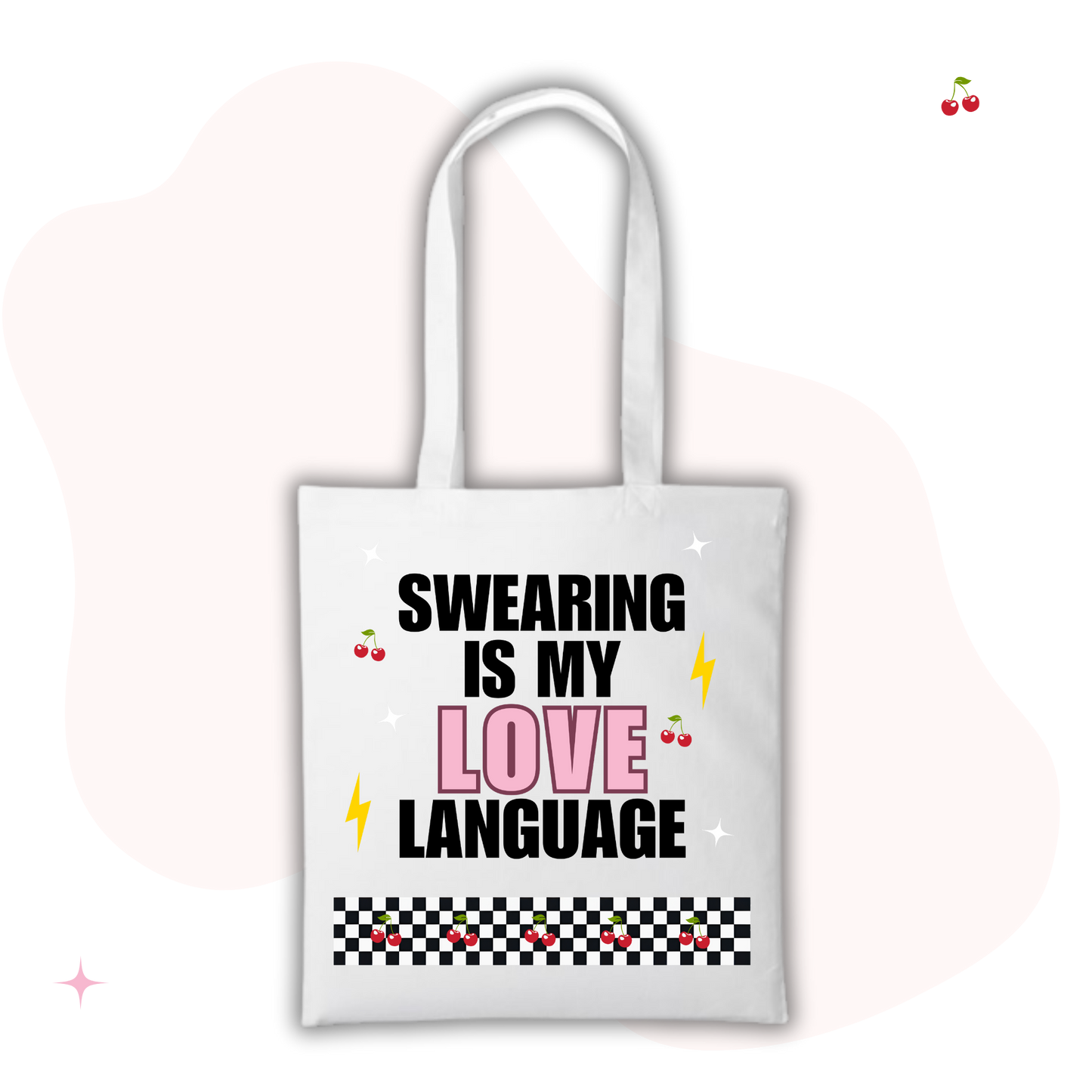 Swearing Is My Language Tote Bag