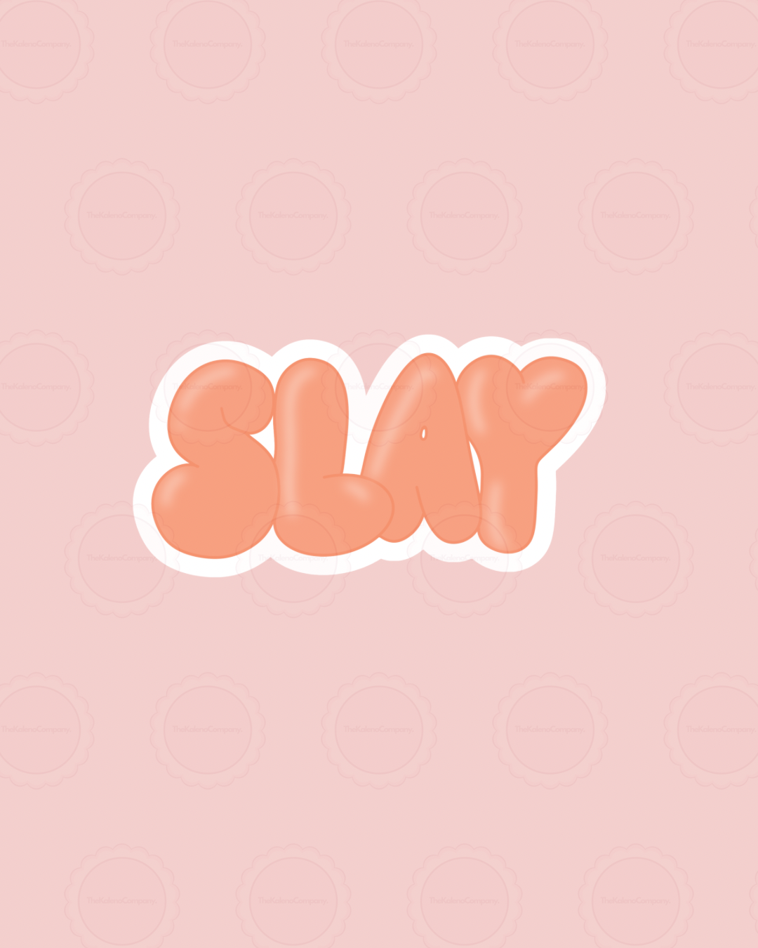 Slaaay Sticker