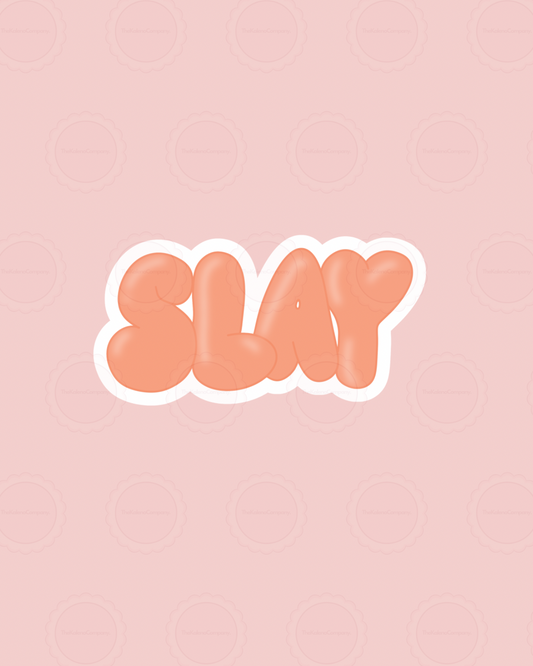 Slaaay Sticker