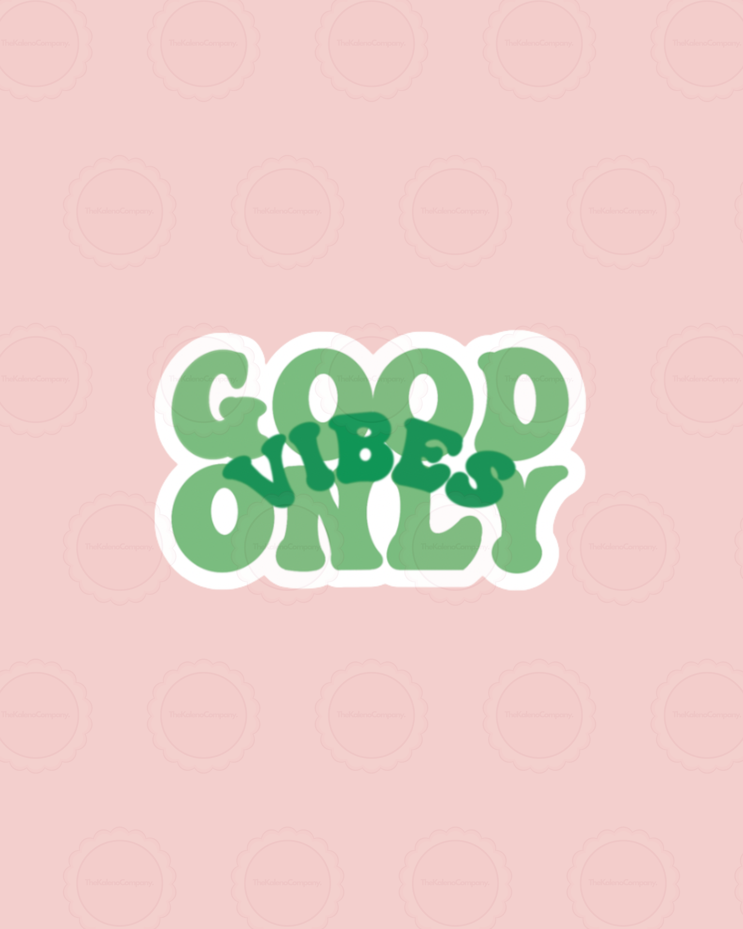 Good Vibes Only Green Sticker