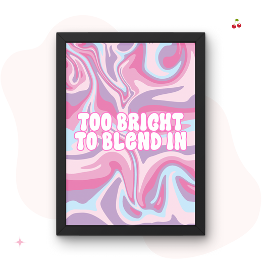 To Bright To Blend In Wall Print
