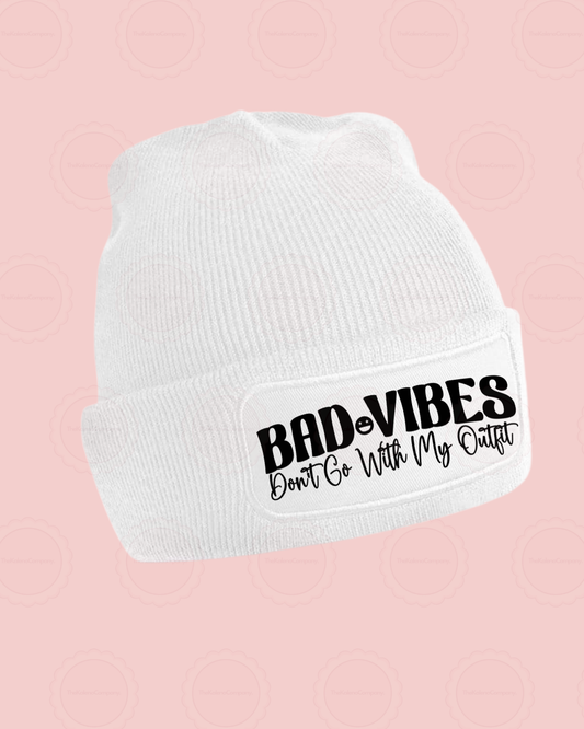 Bad vibes don’t go with my outfit Beanie